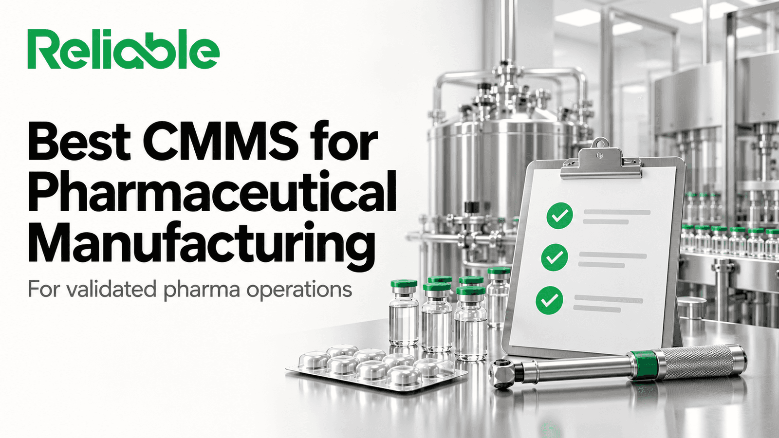 Best CMMS for Pharmaceutical Manufacturing