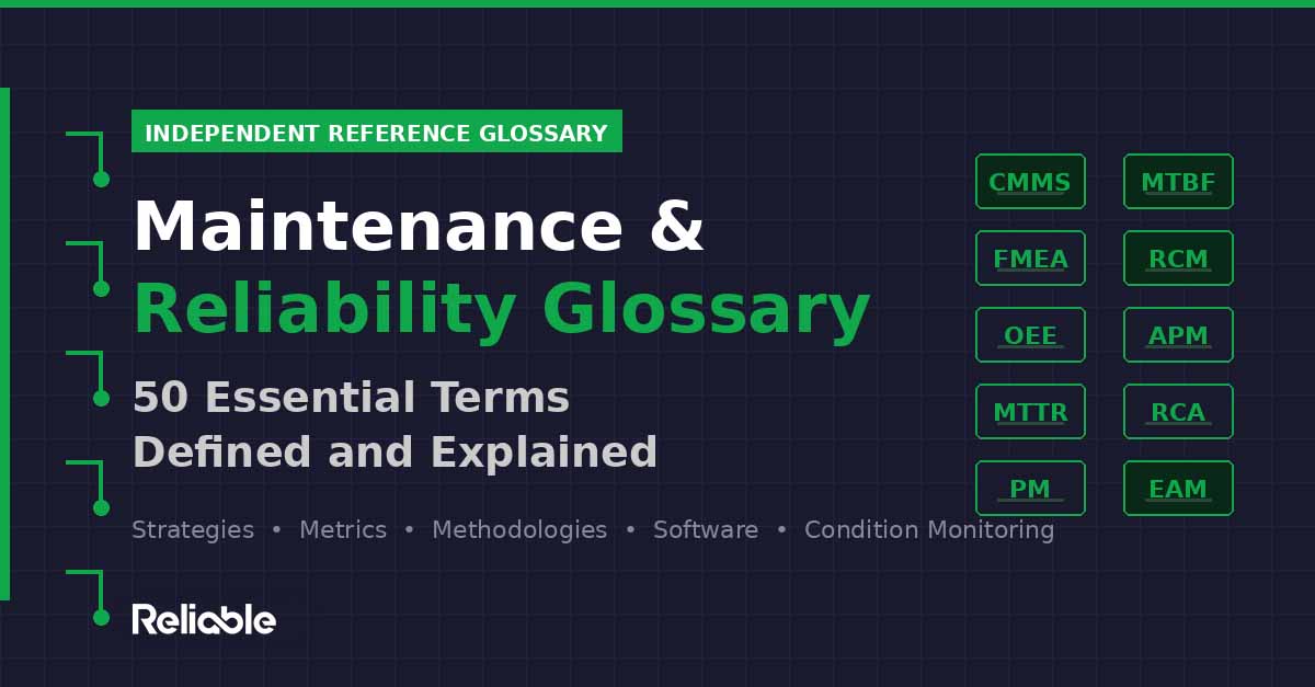 Maintenance and Reliability Glossary