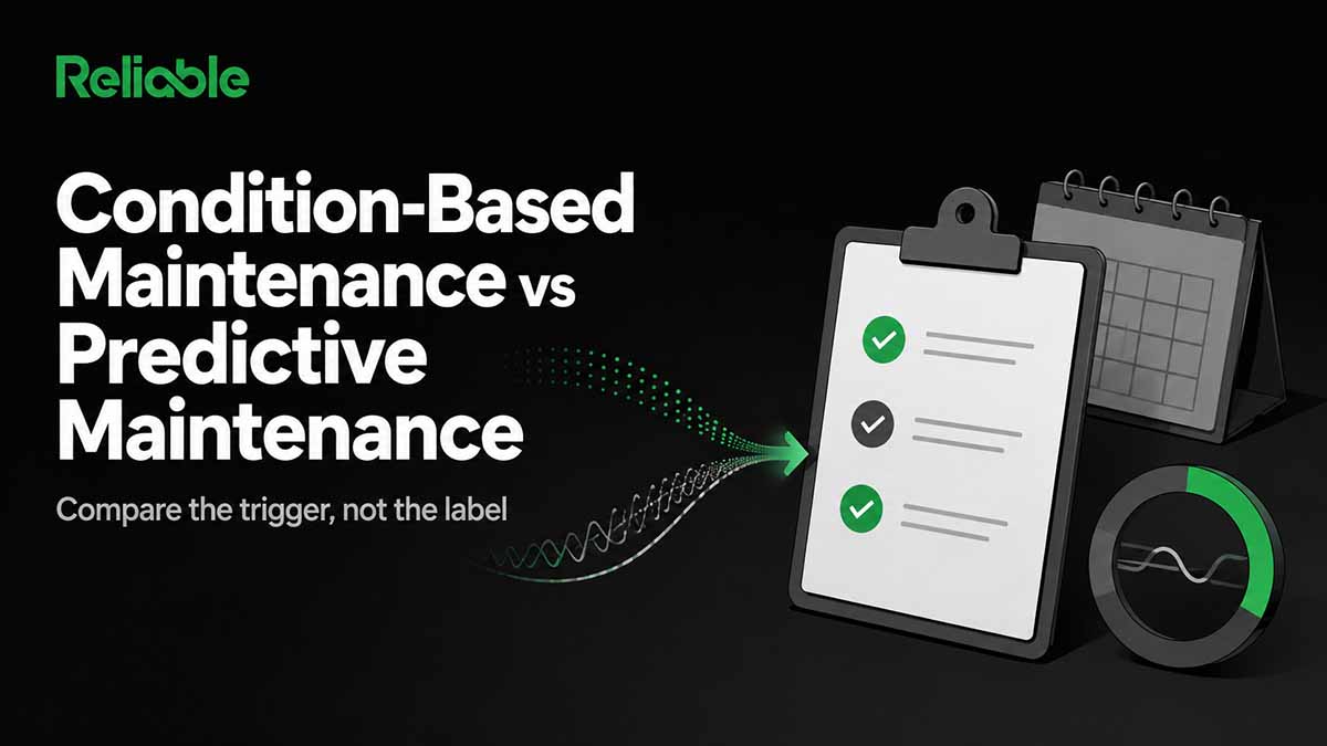 Condition-Based Maintenance vs Predictive Maintenance
